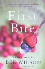 Cover art for First Bite: How We Learn to Eat