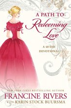 Cover art for A Path to Redeeming Love: A Forty-Day Devotional