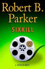 Cover art for Sixkill (Series Starter, Spenser #39)