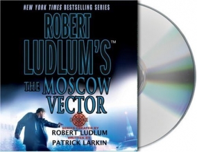 Cover art for Robert Ludlum's The Moscow Vector: A Covert-One Novel