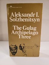 Cover art for Gulag Archipelago 1918-1956 (An Experiment in Literary Investigation V-VII) (English and Russian Edition)