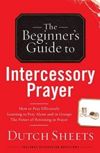 Cover art for The Beginner's Guide to Intercessory Prayer