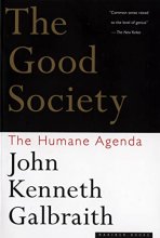 Cover art for The Good Society: The Humane Agenda