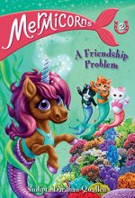 Cover art for Mermicorns #2: A Friendship Problem