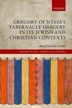 Cover art for Gregory of Nyssa's Tabernacle Imagery in Its Jewish and Christian Contexts (Oxford Early Christian Studies)