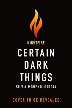 Cover art for Certain Dark Things