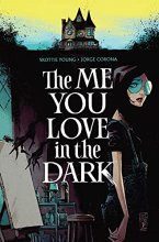 Cover art for The Me You Love In The Dark, Volume 1 (Me You Love in the Dark, 1)