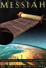 Cover art for Messiah: Understanding his life and teachings in Hebraic context, volume 1