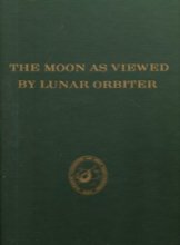 Cover art for The moon as viewed by lunar orbiter, (NASA SP-200)