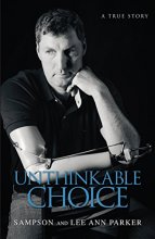Cover art for Unthinkable Choice: The Story of Sampson Parker