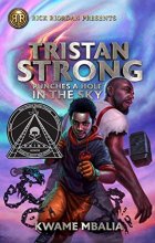 Cover art for Rick Riordan Presents Tristan Strong Punches a Hole in the Sky (A Tristan Strong Novel, Book 1) (Tristan Strong, 1)