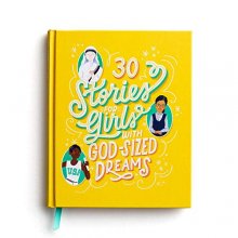 Cover art for 30 Stories for Girls with God-Sized Dreams