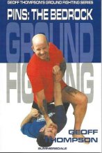 Cover art for Pins: the Bedrock (Geoff Thompson's Ground Fighting)