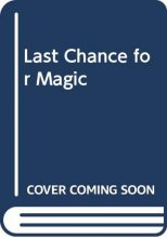Cover art for Last Chance for Magic