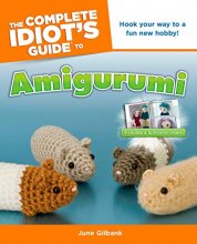 Cover art for The Complete Idiot's Guide to Amigurumi