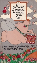 Cover art for On Becoming a Musical, Mystical Bear: Spirituality American Style