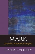 Cover art for Mark: Storyteller, Interpreter, Evangelist