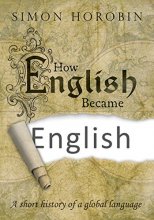 Cover art for How English Became English: A Short History of a Global Language