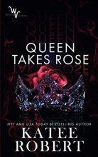 Cover art for Queen Takes Rose (Wicked Villains)