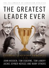 Cover art for The Greatest Leader Ever: Essential Leadership Principles (Heart of a Coach)