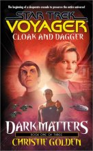 Cover art for Cloak and Dagger (Star Trek Voyager, No 19, Dark Matters Book One of Three)