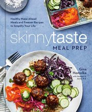 Cover art for Skinnytaste Meal Prep: Healthy Make-Ahead Meals and Freezer Recipes to Simplify Your Life: A Cookbook