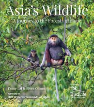 Cover art for Asia's Wildlife: A Journey to the Forests of Hope (Proceeds Support Birdlife International)