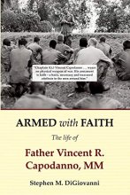 Cover art for Armed with Faith: The Life of Father Vincent R. Capodanno, MM