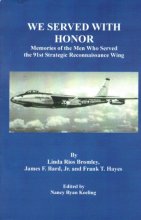 Cover art for WE SERVED WITH HONOR: Memories of the Men Who Served the 91st Strategic Reconnaissance Wing