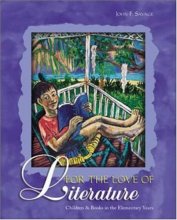 Cover art for For the Love of Literature: Children and Books in the Elementary Years
