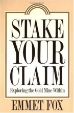 Cover art for Stake Your Claim: Exploring the Gold Mine Within