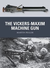 Cover art for The Vickers-Maxim Machine Gun (Weapon)