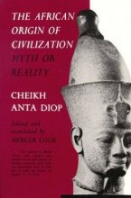 Cover art for The African Origin of Civilization:Myth or Reality: Myth or Reality