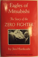 Cover art for Eagles of Mitsubishi: The Story of the Zero Fighter (English and Japanese Edition)