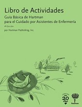 Cover art for Libro de Actividades: Guia Basica de Hartman para el Cuidado por Asistentes de Enfermeria (Spanish Edition) 4e
