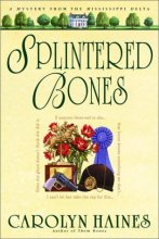 Cover art for Splintered Bones (Series Starter, Sarah Booth Delaney #3)
