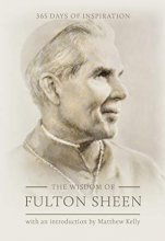 Cover art for The Wisdom of Fulton Sheen: 365 Days of Inspiration