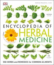 Cover art for Encyclopedia of Herbal Medicine: 550 Herbs and Remedies for Common Ailments