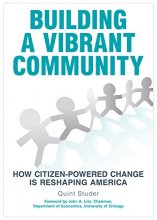 Cover art for Building A Vibrant Community: How Citizen-Powered Change Is Reshaping America