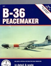 Cover art for B-36 Peacemaker in detail & scale - D&S Vol. 47