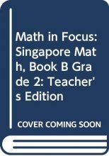Cover art for Math in Focus: Singapore Math, Book B Grade 2: Teacher's Edition