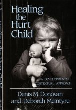 Cover art for Healing the Hurt Child: A Developmental-Contextual Approach