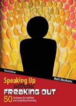 Cover art for Speaking Up without Freaking Out: 50 Techniques for Confident and Compelling Presenting