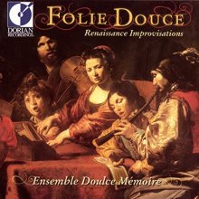 Cover art for Folie Douce (Sweet Folly): Renaissance Improvisations