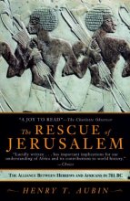 Cover art for The Rescue of Jerusalem: The Alliance Between Hebrews and Africans in 701 B.C.