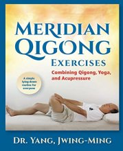 Cover art for Meridian Qigong Exercises: Combining Qigong, Yoga, & Acupressure
