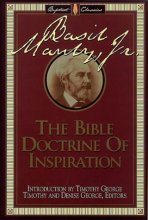 Cover art for The Bible Doctrine of Inspiration (Library of Baptist Classics)
