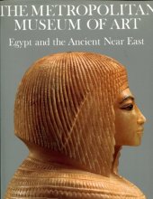 Cover art for The Metropolitan Museum of Art: Egypt and the Ancient Near East