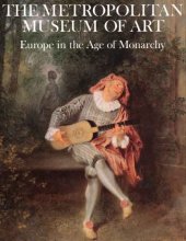 Cover art for The Metropolitan Museum of Art:  Europe in the Age of Monarchy