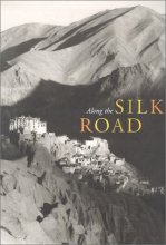 Cover art for Along the Silk Road (Asian Art & Culture (Numbered), V. 6.)